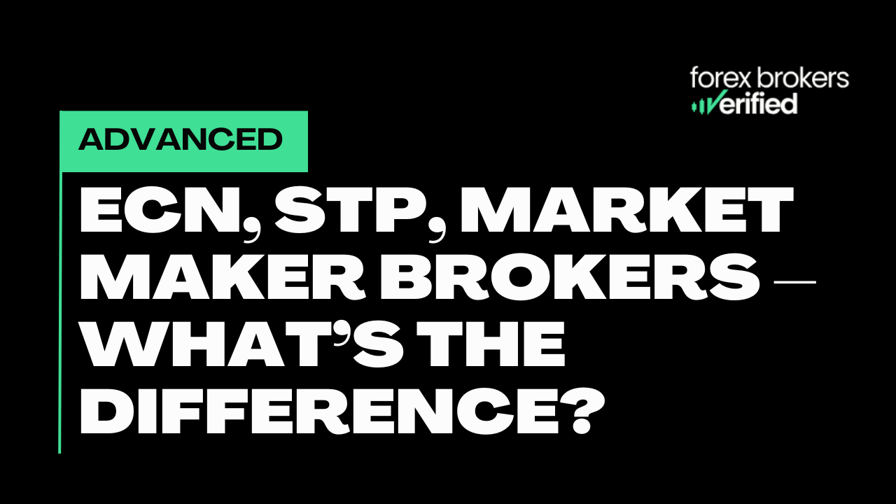 ECN, STP, Market Maker Brokers – What’s the Difference?