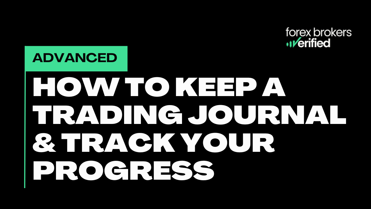 How to Keep a Trading Journal & Track Your Progress