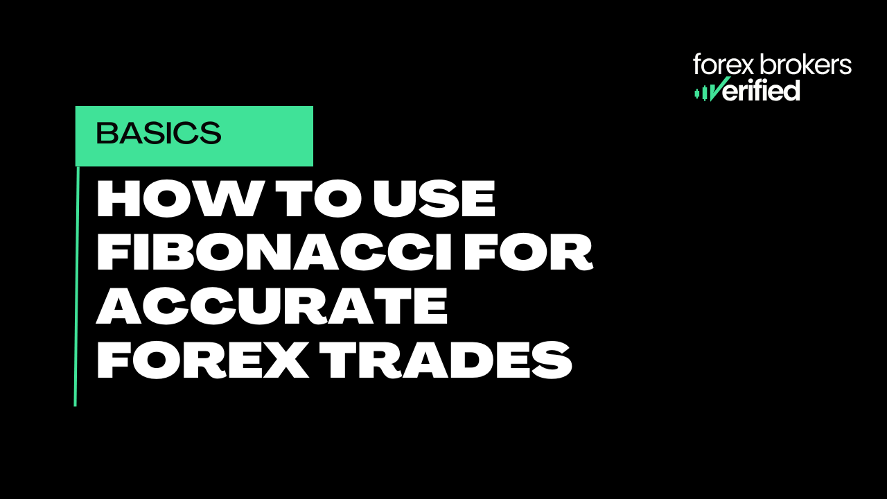 How to Use Fibonacci Indicator for Accurate Forex Trades