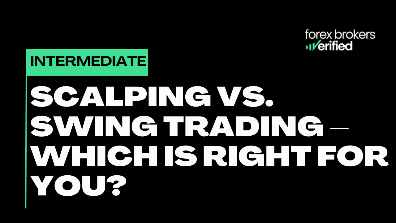 Scalping vs. Swing Trading – Which is Right for You?