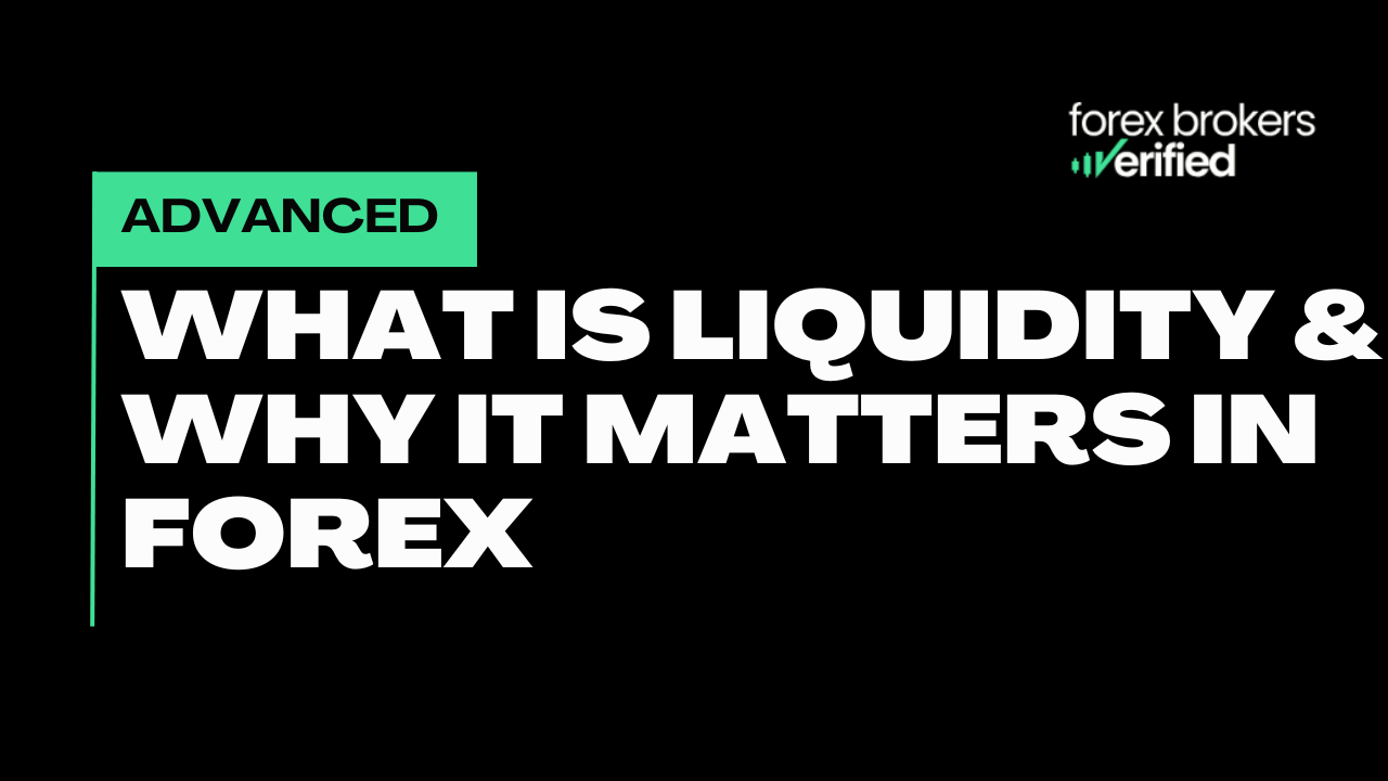 What is Liquidity & Why It Matters in Forex
